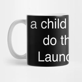 a child can do the Laundry Mug